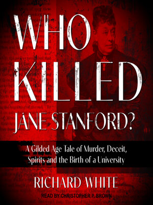 cover image of Who Killed Jane Stanford?